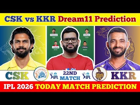 CSK vs KKR Dream11 Prediction| CSK vs KKR Today Match Prediction| IPL 2026 Match 22