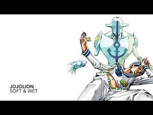 JOJOLION - Soft & Wet (OST/Fan theme)