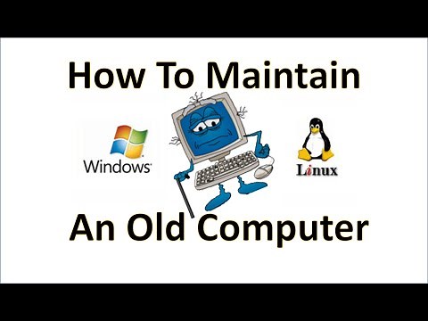 Computer Fundamentals - Keep an Old Computer Running Smoothly