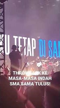 LAGU PERPISAHAN SMA, TULUS DENGAN 17!