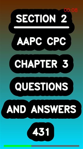 AAPC CPC CHAPTER 3 QUESTIONS AND ANSWERS 431 Latest