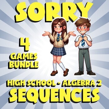 4 SORRY Math Games - Sequences - Algebra 2 No Prep Review Activity