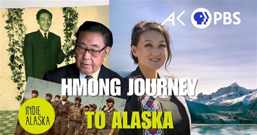 Indie Alaska:Who are the Hmong? and why are they in Alaska? | INDIE ALASKA Season 14 Episode 10