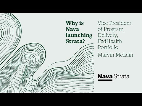 VP of Program Delivery Marvin McLain on why Nava launched Strata