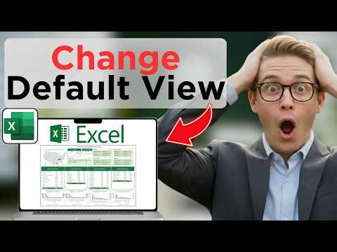 How to Change Default View in Microsoft Excel (Full Guide 2026)