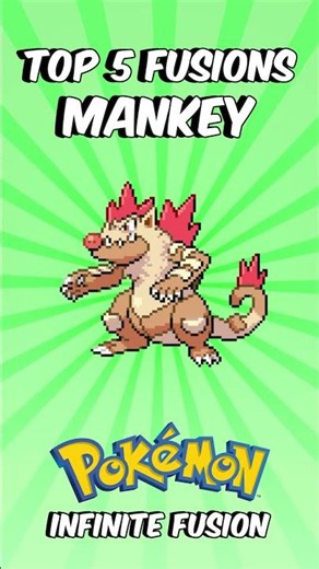 Mankey Top 5 Fusions 💥 Which is YOUR Favorite? Pokemon Infinite Fusion #pokemoninfinitefusion