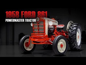 1958 Ford 861 Powermaster Tractor
