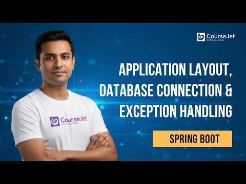 Spring Boot Project Setup | Application Layout, Database Connection & Exception Handling