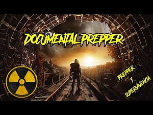 Documental Prepper Español | Mas Documentales Preppers en la Descripción