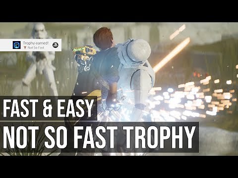 Not So Fast Trophy (Defeat 25 Enemies Under Empowered Slow) - Star Wars Jedi Fallen Order
