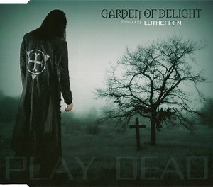 Garden Of Delight Featuring Lutherion - Play Dead