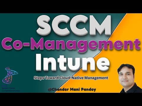SCCM Intune Co management Setup & Shift Workload