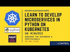 LEARN TO DEVELOP MICROSERVICES IN PYTHON ON KUBERNETES