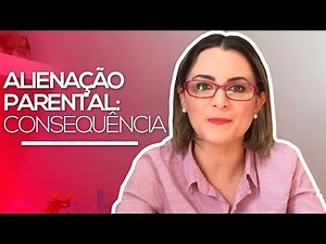 Entenda as consequências da alienação parental! #EagoraBárbara