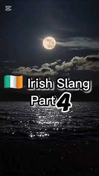 Irish slang language series part 4| #ireland