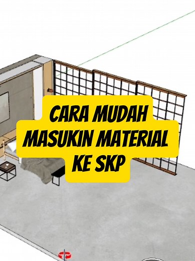 Tutorial SketchUp: Cara Masukkan Material Dengan Mudah
