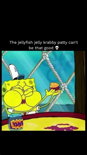 The jellyfish krabby patty can't be that good 💀