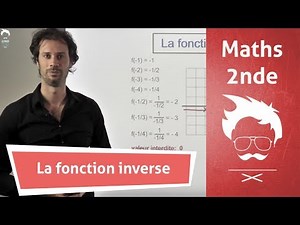 Seconde - Maths : La fonction inverse