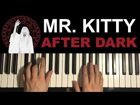 Mr. Kitty - After Dark (Piano Tutorial Lesson)
