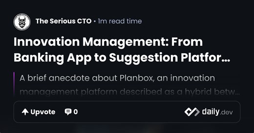 Innovation Management: From Banking App to Suggestion Platform #shorts | daily.dev