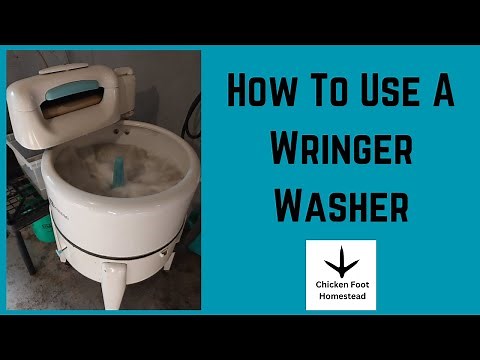 How To Use A Wringer Washer--Homestead Laundry Day