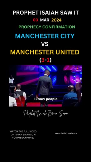 1.2M views · 10K reactions | INTERNATIONAL PROPHECY CONFIRMATION!! MANCHESTER CITY DEFEATS MANCHESTER UNITED 3-1 according to an ACCURATE prophecy given by Prophet Isaiah Sovi. God is still speaking TODAY!! #prophecy #isaiahsawit2024 #prophecyconfirmation #godembassy #goodnewsworld | Isaiah Brian Sovi | Facebook