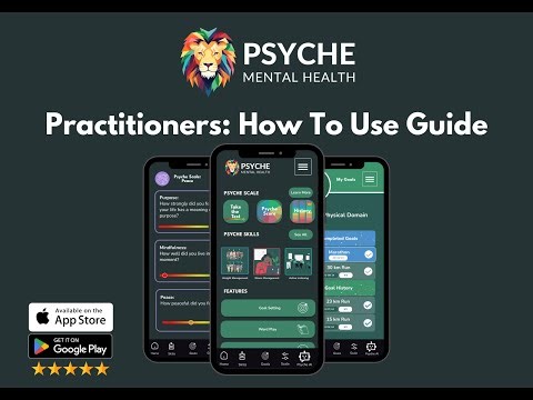 Practitioner Tutorial for Psyche: Mental Health
