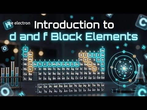 d and f Block Elements Lecture 01 Introduction| Electronic Configuration | | Class 12 Chemistry