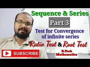 Ratio Test & Root Test for convergence of an infinite series| Sequence & Series (Part 3)