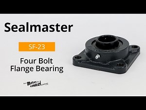 Sealmaster's SF-23, Four Bolt Flange Bearing