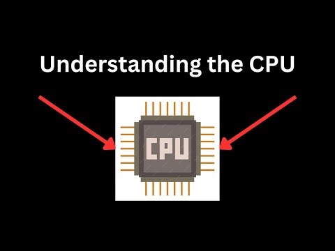 Understanding the CPU