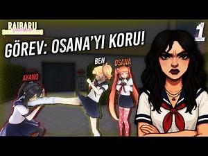 Raibaru Olduk Osana'yı Ayano'dan Koruyoruz! | Yandere Simulator Raibaru Protector Mod #1