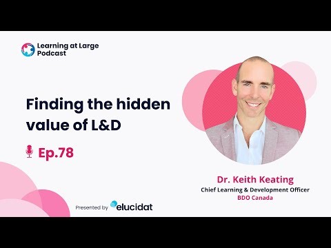 Finding the hidden value of L&D | Learning at Large Podcast