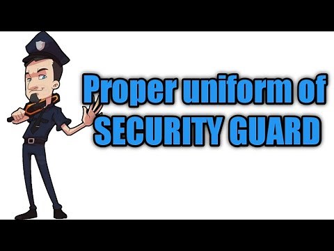 Proper uniform of security guard