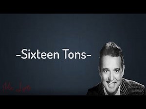 Tennessee Ernie Ford - Sixteen Tons (Lyrics)