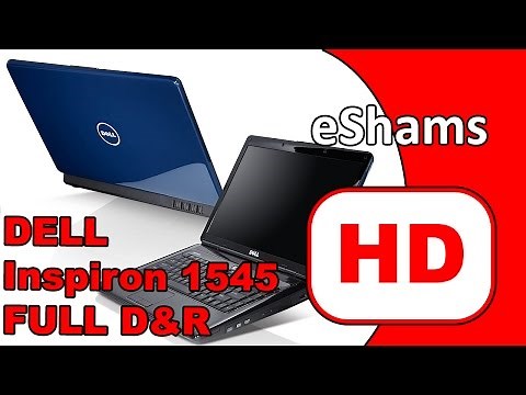 Dell Inspiron 1545 Disassembly and Reassembly