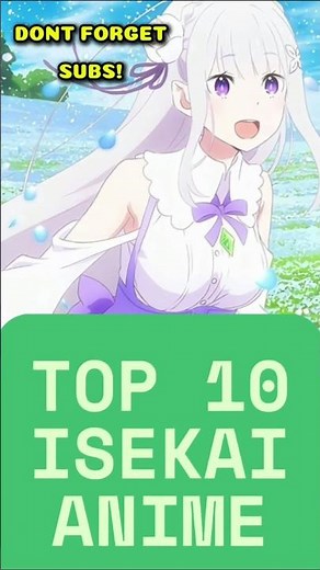 10 MUST WATCH ISEKAI ANIME That Will Blow Your Mind