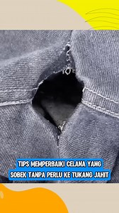 1.1M views · 10K reactions | Tips memperbaiki celana bolong  Source: tt:griyadasterungaran #tips #tricks #tipsandtricks #lifehacks #diy #hacks #tipsdantrik | Kemala Daily | Facebook