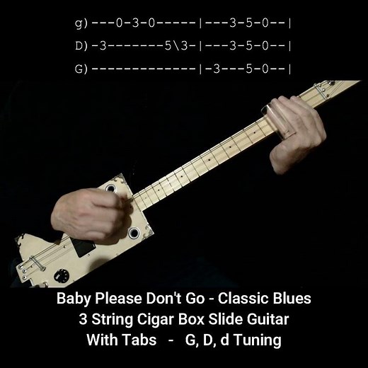Baby Please Don't Go - 8 Bar Blues (No Chat) Lesson - Fretless 3 String Cigar Box Guitar w Tabs