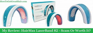My Review: HairMax LaserBand 82 (2023) - Scam Or Worth It? - How To Get Great Hair
