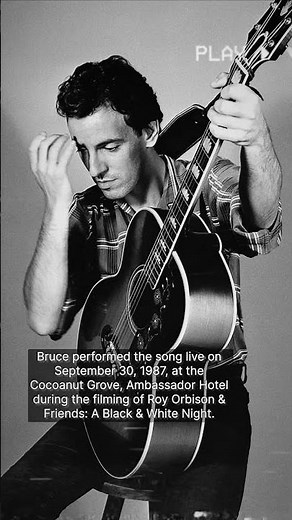 The story behind “Dream Baby” a song by Roy Orbison covered by Bruce Springsteen