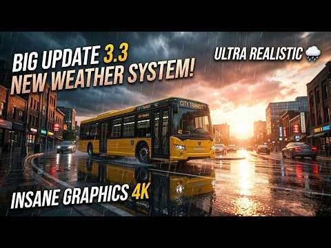 The Bus | 3.3 NEW Weather & Sky Update – Realistic Driving in 4K