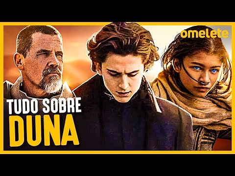 QUEM É QUEM EM DUNA: CONHEÇA A HISTÓRIA E O ELENCO #FiqueEmCasa #Comigo