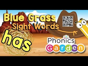 HAS | Sight Words | Bluegrass | Phonics Garden