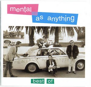 Mental As Anything - Best Of Mental As Anything