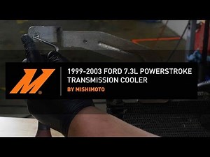 1999-2003 7.3L Powerstroke Transmission Cooler Installation Guide by Mishimoto