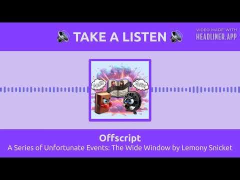 Offscript - A Series of Unfortunate Events: The Wide Window by Lemony Snicket