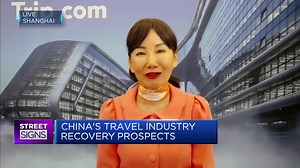 Online travel firm Trip.com discusses the recovery of China’s travel industry