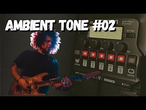 Ambient Guitar Tone #02 (Worship) | Free Patch Zoom G1 four