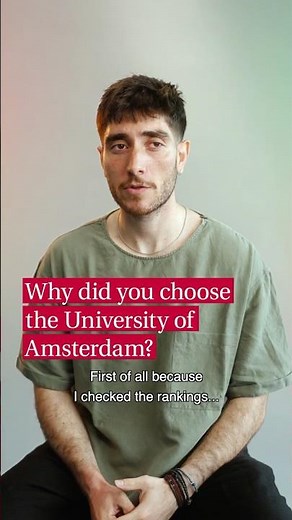 Why did I choose the University of Amsterdam UvA?